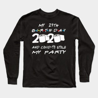 24th Birthday Quarantine Long Sleeve T-Shirt